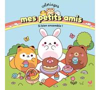 Coloriages Mes petits amis - Si bien ensemble !
