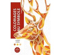 Coloriages Mystères - Coloriages Au Symbole - Tome 2 - Coloriez Les Chiffres Et Découvrez L'image