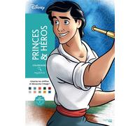 Coloriages mystères Disney - Princes et Héros - Capucine Sivignon - Hachette Heroes - broché - Livre-jeu