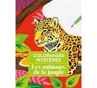Eugénie Varone – Coloriages mystères : Les animaux – Livre-jeu – Broché