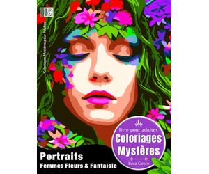 Coloriages Mystères Portraits - Femmes Fleurs & Fantaisie