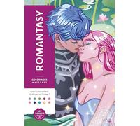 Coloriages mystères - Romantasy: Colorie les chiffres et découvre l'image