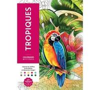 Coloriages mystères - Tropiques Charlotte Mendès (Illustration)