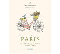 Coloriages Paris Une collection d'images de créateurs parisiens à colorier - Zoé de Las Cases - Hachette Pratique - relié - Carnet (de voyage, intime, de notes)