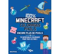 Coloriages pixel - 100 % Minecraft - encore plus de pixels !