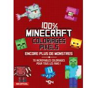 Coloriages pixels 100% Minecraft - encore plus de créatures ! - Daniele Sapuppo - 404 Editions - broché - Document jeunesse