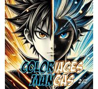 Coloriages pour les Passionnés de Manga - Tome 2: 50 scènes de combat à colorier pour les fans de manga.
