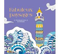Coloriages pour me détendre - Fabuleux paysages: 48 coloriages pour me détendre