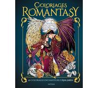 Coloriages Romantasy - Toute la magie de la romantasy en coloriant ! Livre de coloriage pour adultes