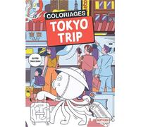 Julien Tran Dinh – Coloriages Tokyo Trip – Broché – Nathan