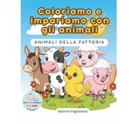 Coloriamo e impariamo con gli animali: Animali della Fattoria