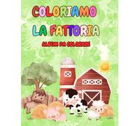 Coloriamo la fattoria: Album da colorare