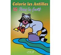 Colorie les Antilles, Dans la forêt - Thierry Petit Le Brun - Plb Eds Fwi - broché - Document jeunesse