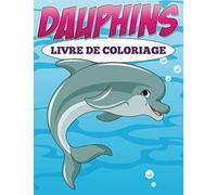 Colorie-Moi ! Livre De Coloriage Pour Enfants (French Edition)