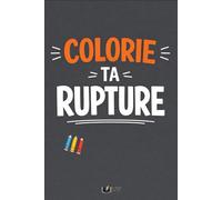 Colorie Ta Rupture: 50 phrases que tu n’as jamais osé dire à ton ex, pour tourner la page, Illustrations faites à la main