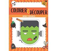 COLORIER & DÉCOUPER : Masques D'Halloween: Livre de Masques Halloween | A Partir de 4 ans | 25 Masques à Colorier et Découper | Pour Faire Peur et ... en Toutes Occasions | Masque Blanc à Décorer