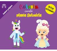 Colorin cuenta María Antonieta