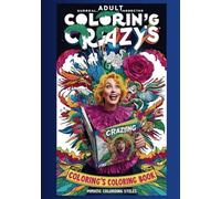 Colorin´g Crazys: Mindfulness - Coloring Book For Adults