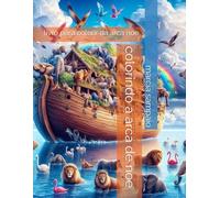 colorindo a arca de noe: livro para colorir da arca noe