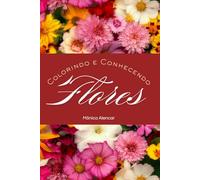 Colorindo Flores: Coloring book Flower's