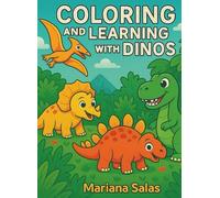Coloring and Learning with Dinos: Learn the alphabet and explore amazing dinosaurs from A to Z! Fun coloring pages, tracing letters, prehistoric scenes, and playful activities for kids ages 3 to 7.