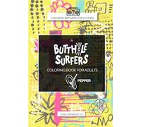 Coloring Between the Rhymes: A Butthole Surfers Coloring Book for Adults