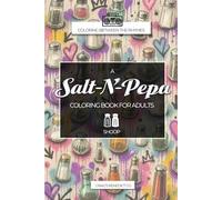 Coloring Between the Rhymes: A Salt-N-Pepa Coloring Book for Adults