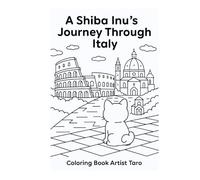 [Coloring Book] A Shiba Inu’s Journey Through Italy (Kids Edition)