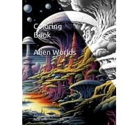 Coloring Book - Alien Worlds
