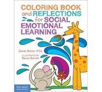 Coloring Book and Reflections for Social Emotional Learning by James Butler James Butler (Auteur)