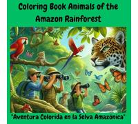Coloring Book "Animals of the Amazon Rainforest": "Colorful adventure in the jungle"