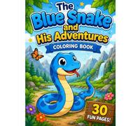 Coloring book Blue Snake and his adventures, for kids and adults telling short snake adventures on each page, variable pages with various difficulty ... coloring book with short stories on each page
