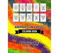 Coloring Book - Butterfly: Animals in Focus - Volume 1