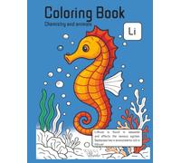 Coloring book. Chemistry and animals. Learn chemistry and biology by coloring lots of animal pictures.