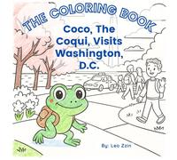 Coloring Book - Coco The Coqui Visits Washington D.C.