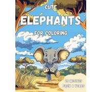 Coloring Book Cute Elephants: Big ears, bigger smiles! Discover 25 pages full of lovable baby elephants waiting to be brought to life with color and creativity.