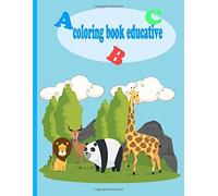 Coloring Book Educative: A Book That Teaches How To Trace Letters And Learn To Color The Alphabet For Child