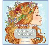 Coloring book Flower magic in the hair Volume 1