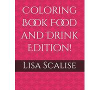 Coloring Book Food and Drink Edition!