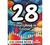 Coloring Book for 28 Year Olds: 50 Pages of Beautiful Illustrations to Spark Imagination