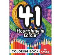 Coloring Book for 41 Year Olds: 50 Pages of Unique Designs to Express Yourself