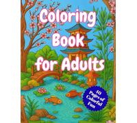 Coloring Book for Adults: Perfect for Stress Relief & Relaxation, Detailed Designs of Animals, Nature Scenes, People & Relaxing Patterns