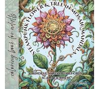 coloring book for adults steampunk flower & tree in mosaic mandala: as mindful stress relief grey scale journey