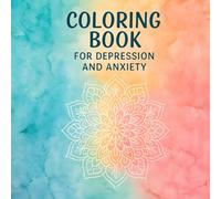 Coloring Book For Depression and Anxiety