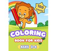 Coloring Book for Kids Ages 2-4: My First 100 Words Cute Animals, Fruits, Toys and More