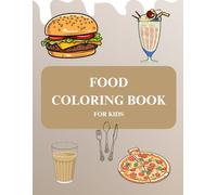 Coloring Book for Kids: Food and Snacks | Landscapes | Ages 4-8 | 8.5 x 11 Inches