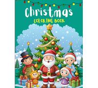 Coloring Book for Kids: Fun Children's Christmas Gift or Present for Toddlers, Kids & Teens - 30 Beautiful Pages + 5 Bonus Pages to Color with Santa Claus, Reindeer, Snowmen & More!