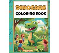 Coloring Book for Kids: Laughing Dinosaurs: Coloring Fun Gift for Dino Fans: 29 Cute Laughing Dinosaur Designs to Color, Fantastic Adventures to Color for Little Explorers.