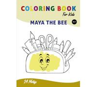 Coloring Book for Kids: Maya The Bee