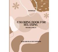 COLORING BOOK FOR RELAXING: BOOK FOR KIDS AND ADULTS| RELAX WHILE COLORING |100 PAGES